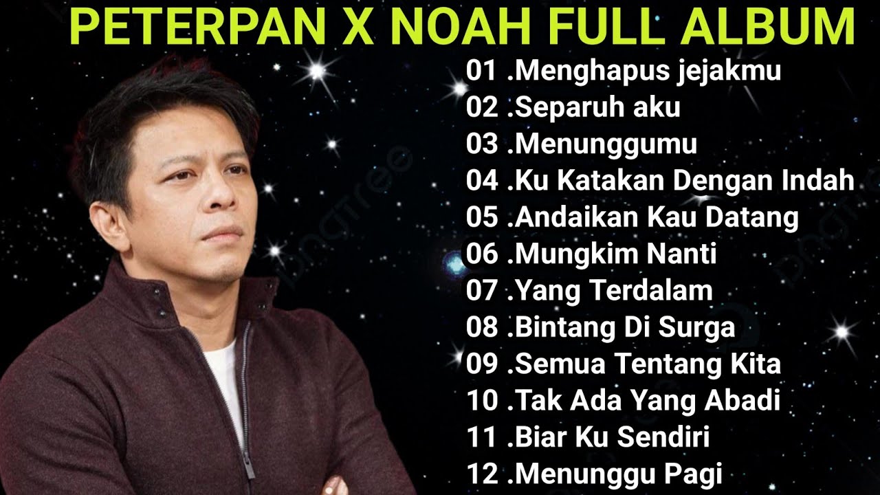 PETERPAN X NOAH FULL ALBUM | LAGU POP TERBAIK MASA SMA 
