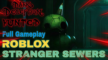 Dark Deception: Hunted Stranger Sewers Full Gameplay Walkthrough | Roblox New Update