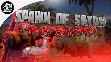 Rust | VISITING THE SPAWN OF SATAN + RAIDS GALORE!