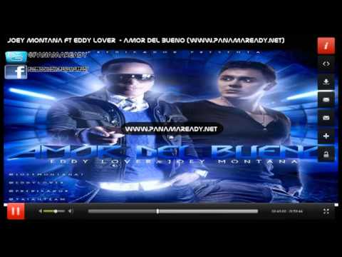 Eddy Lover ft Joey Montana - Amor Del Bueno ★Oficial 2012★