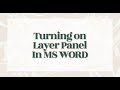 Turning on Layer Panel In MS Word