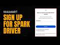 How To Sign-Up for Walmart Spark Driver [2026]