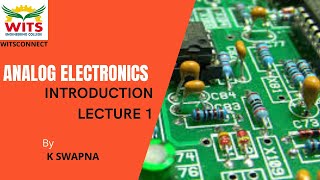 EEE- ANALOG ELECTRONICS- INTRODUCTION LEC 1// WITSSCONNECT