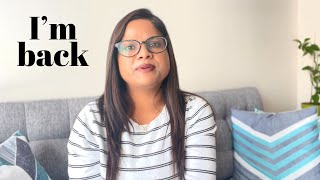 I’m back | Life Update
