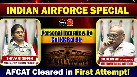 Cleared AFCAT 2/2025 | AFCAT Candidate Mock SSB Interview | Best SSB Mock Interview | MKC