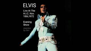 Elvis-Live At The H.I.C. Nov.18th,1972 ES  reworked sound version