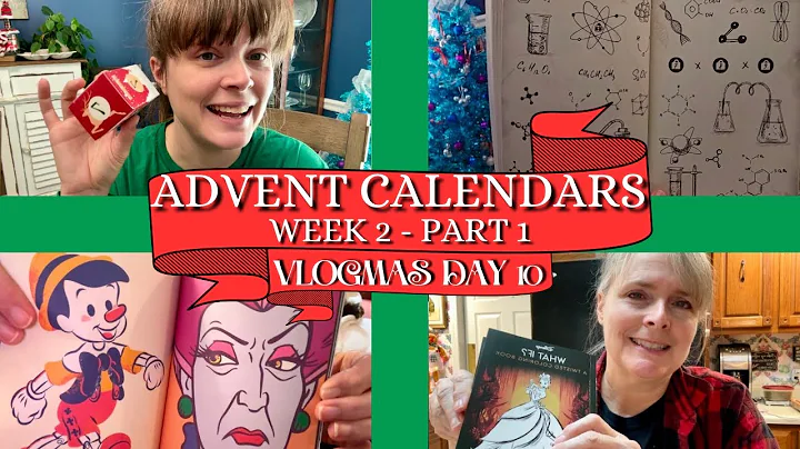 Advent Calendars - Week 2 - Part 1: Vlogmas Day 10