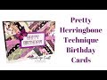 Herringbone Technique Birthday Cards