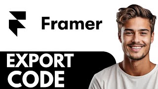 How to Export Code from Framer (Easy Tuto)
