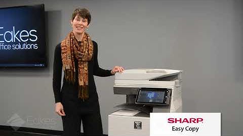 Easy Copy - Sharp MFP Training