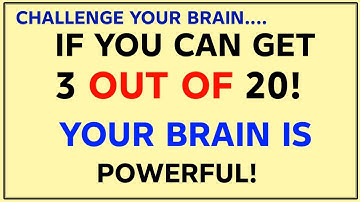 IF YOU CAN GET 3 OUT OF 20! YOUR BRAIN IS POWERFUL! | GK IQ | Hard General Knowledge Quiz