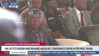 Minster Of The FCT Nyesom Wike Renames Abuja Int'l Conference Centre After President Tinubu