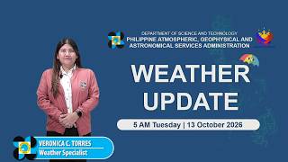Public Weather Forecast issued at 5:00 AM | October 13, 2026 - Tuesday