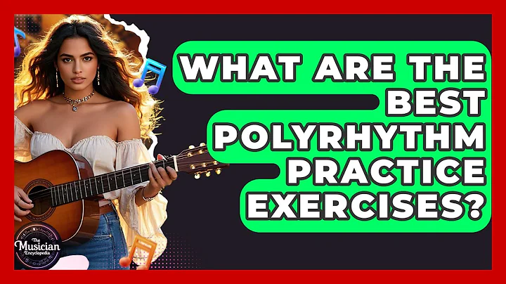 What Are The Best Polyrhythm Practice Exercises? - The Musician Encyclopedia