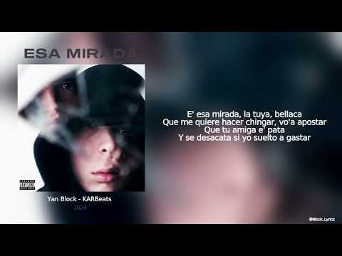 Yan Block, Karbeats - Esa Mirada