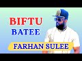 Farhan Badessa BIFTU BATEE New Oromo Music 2025