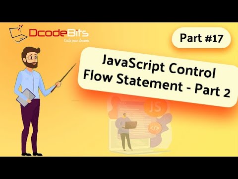 JavaScript Control Flow Statement - Part 2 | JavaScript Full Course ...