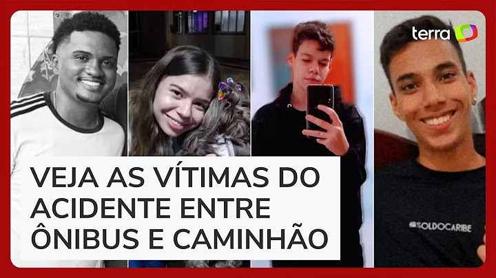 Saiba quem são as vítimas do acidente entre ônibus e caminhão no interior de SP
