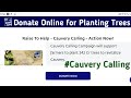 Raise to help for cauvery calling  action now  donate online for planting  trees tree planting 