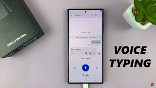 samsung galaxy s24 / s24 ultra: how to enable & use voice typing