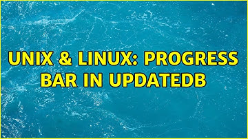 Unix & Linux: Progress bar in updatedb (2 Solutions!!)