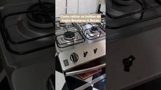 How to remove the knobs from the Brastemp stove // ​​SUPER EASY