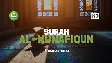 Surah Al Munafiqun سورة المنافقون - Hani Ar Rifa'i | Tadabbur Daily