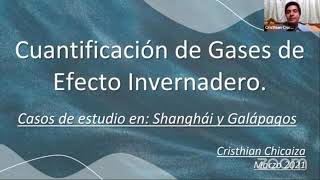 Cuantificación de Gases de Efecto Invernadero. Casos de estudio en: #Shanghái y #Galápagos #GHG