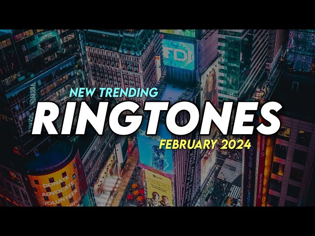 Top 5 New Trending Ringtones February 2024 class=