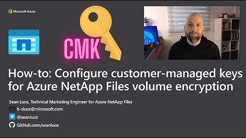 How-to: Configure customer-managed keys for Azure NetApp Files volume encryption