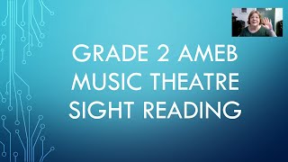 AMEB Grade 2 Music Theatre Sight Reading practice video
