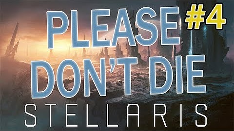 Stellaris Multiplayer - Episode 4 - Please Don