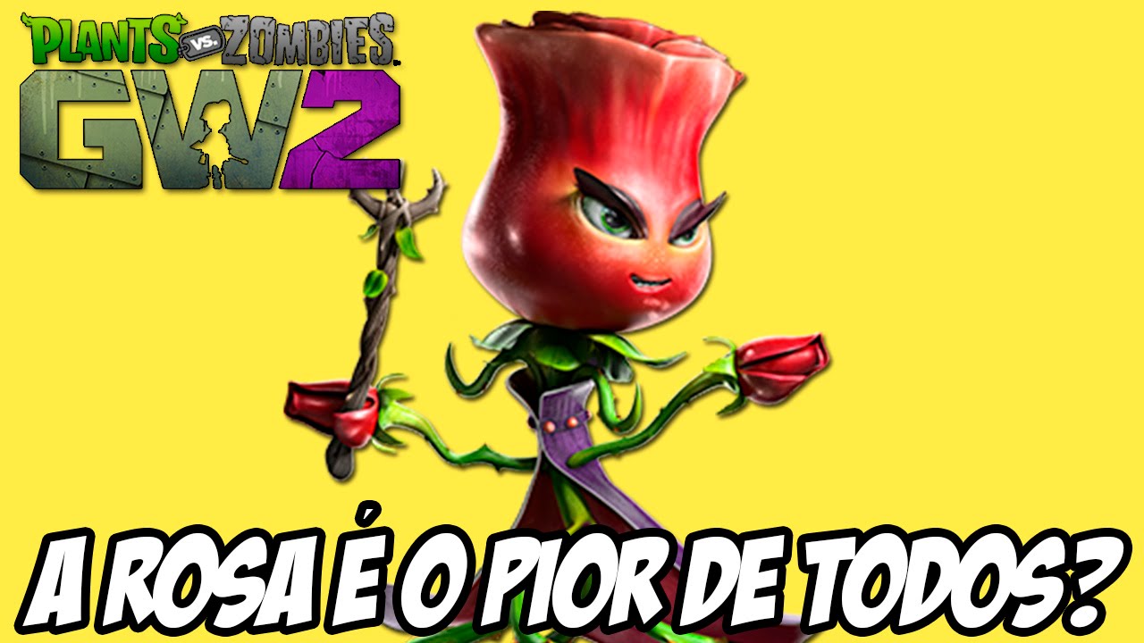 Plants vs Zombies Garden Warfare 2 - A ROSA é o pior personagem? - YouTube