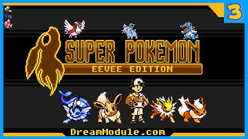 Super Pokemon Eevee Edition Part 3