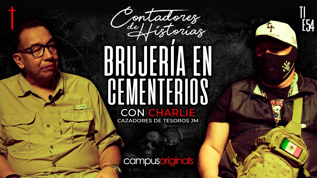 Contadores de Historias con Charlie | Busco y Destruyo Trabajos de Magia Negra en Panteones