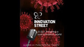 Covid 19 Edition Ep 1 - Imagining a Post-pandemic World