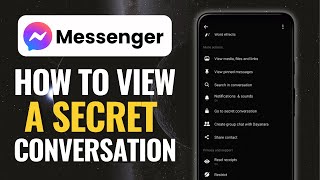 How To View Secret Conversations In Messenger screenshot 3