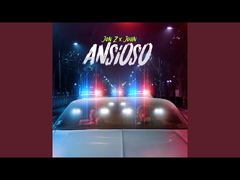 Ansioso - Jon Z