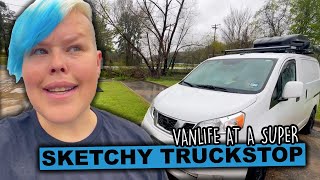 Vanlife At A Super SKETCHY Truck Stop | Are These Places Safe To Stay?