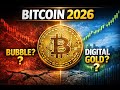 bitcoin 2026 digital gold or bubble market analysis