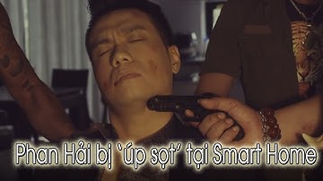 Người phán xử | Phan Hải bị "úp sọt" tại nhà thông minh