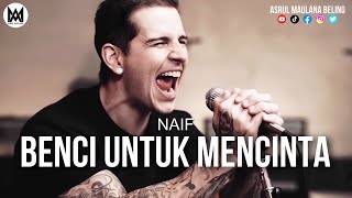 M. Shadows - Benci Untuk Mencinta [Naif x Avenged Sevenfold]