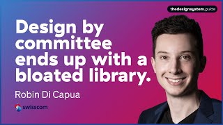 How Swisscom builds design systems with Robin Di Capua