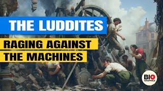 The Luddites: Raging Against the Machines