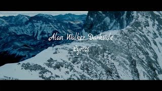 Darkside - Alan Walker (Lyrics) UnOfficial Videos