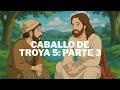 Caballo De Troya 5 Parte 3