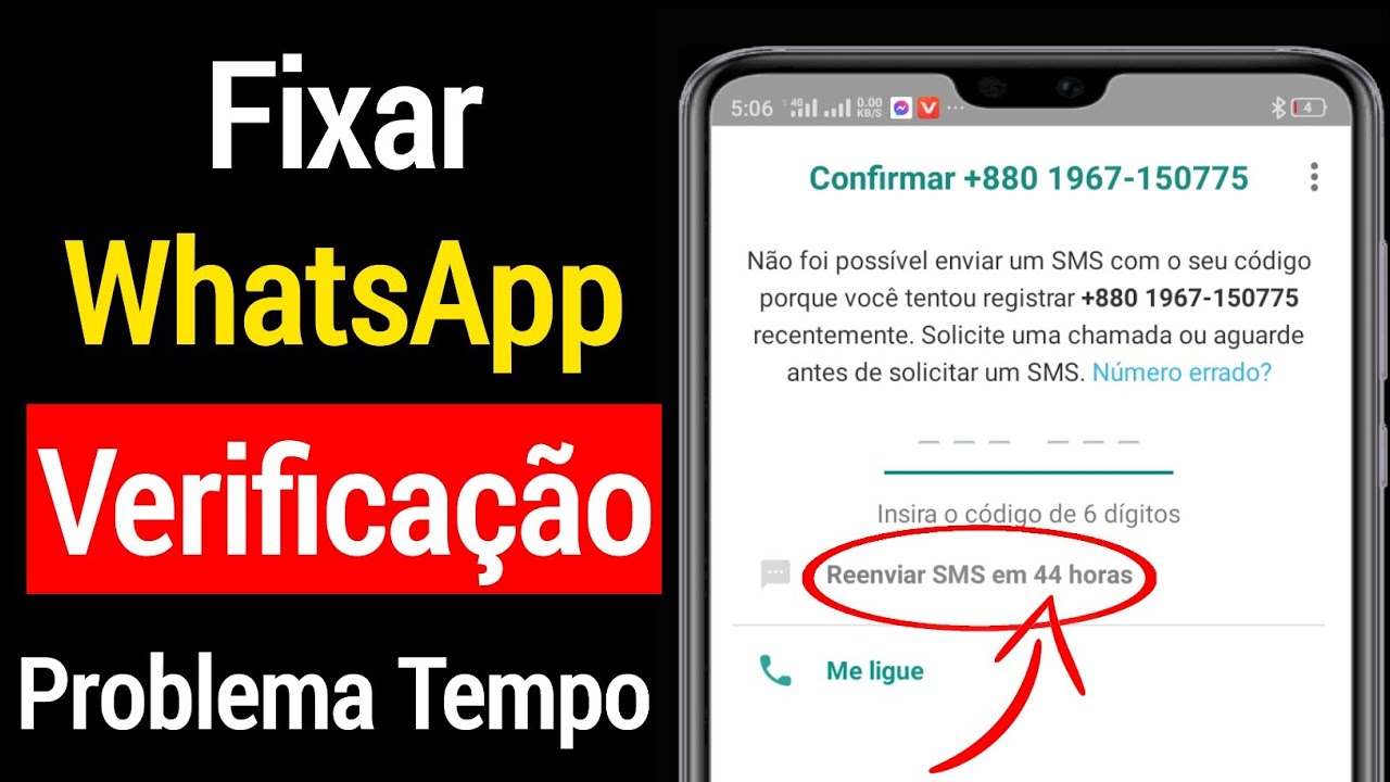 CORRIGIR PROBLEMA DE TEMPO DO CÓDIGO DE VERIFICAÇÃO DO WHATSAPP -2021