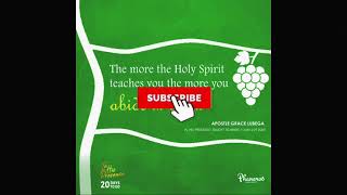 Abiding 1 by Apostle Grace Lubega