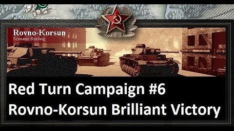 Lets Play: Unity of Command - The Red Turn Campaign: Rovno-Korsun Brilliant Victory (HD)