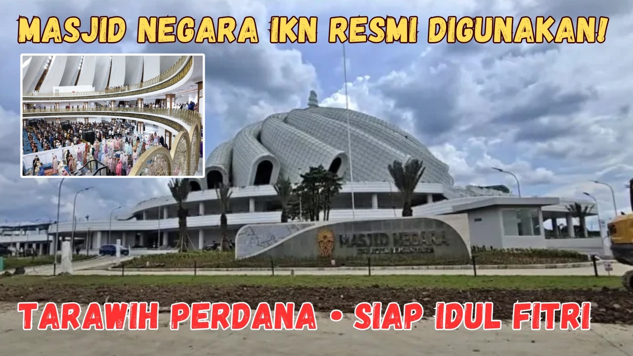 Masjid Negara Nusantara: Megah, Futuristik, dan Siap Idul Fitri 2026